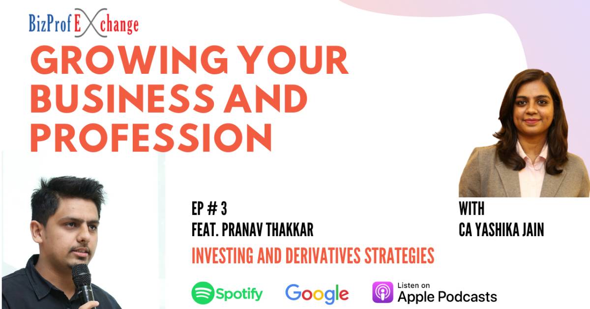 Episode 3 Feat Pranav Thakkar on Investing and Derivative Startegies