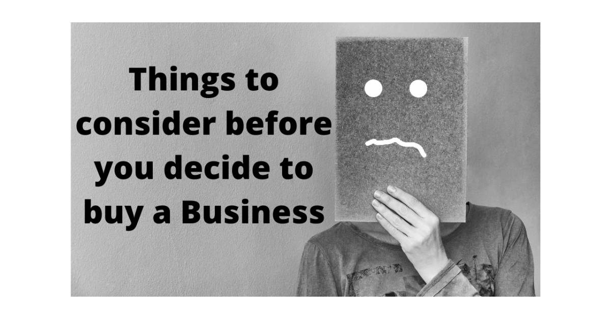 Things to Consider before you buy a business